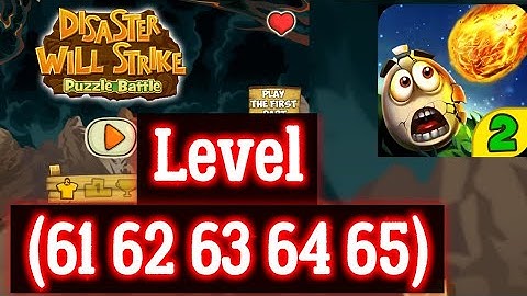 Disaster Will Strike 2 Level 61 62 63 64 65 Android iOS Answer