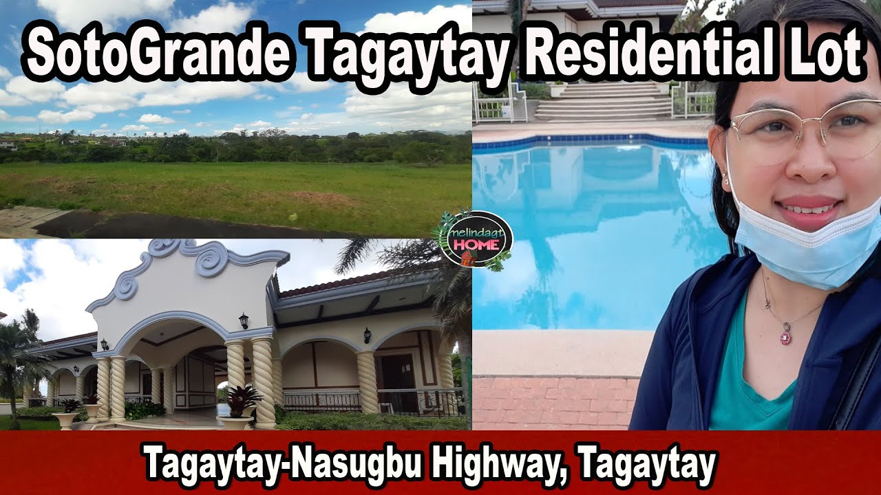 SotoGrande Tagaytay Residential Lot YouTube