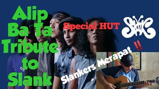 Alip Ba Ta Tribute To Slank - Special HUT Slank || Alip Ba Ta Fingerstyle