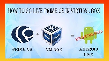 How To Go Live Prime os In Virtual Box