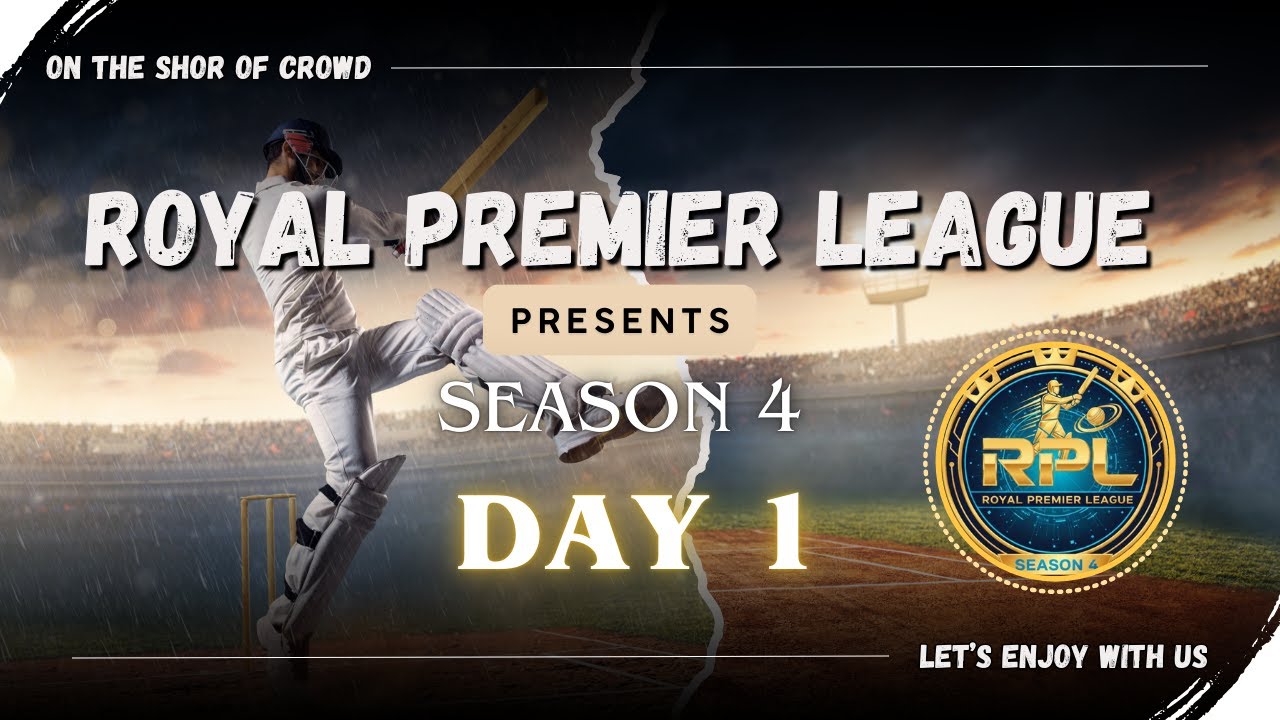 Royal Premier League | Season 4 | Day 1 Live 🔴