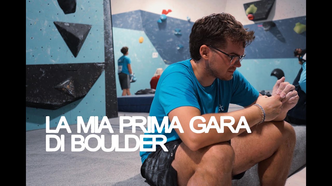 LA MIA PRIMA GARA DI BOULDER | Comp Chroicles