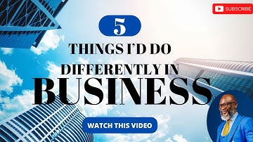 5 Lessons I Wish I Knew Before Starting My Business | What I Would Do Differently