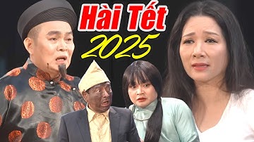 Hài Tết 2025 Mới Nhất | Cười Vỡ Bụng Khi Xem Hài Xuân Hinh, Thanh Thanh Hiền, Xuân Nghĩa, Quốc Anh