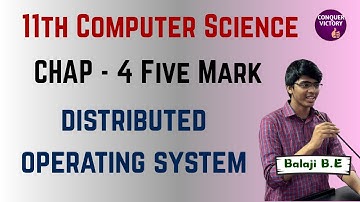 Distributed Operating System in Tamil | 11th Computer Science | Chapter 4 | Public Exam 2025