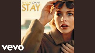 Lindsay Lohan - Stay (Audio)