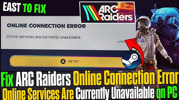 🛠️ How to Fix ARC Raiders Online Connection Error | Online Services Are Currently Unavailable🔥
