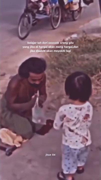story wa 2022#orang gila saja lebih menghargai jika di perlakukan dengan baik