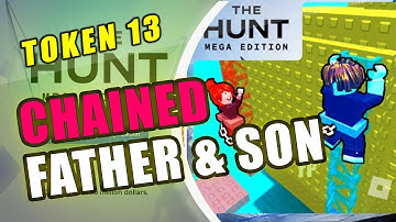 The Hunt Mega Edition Chained [2 Player Obby] FATHER and SON Token 13 | Roblox
