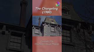 Episode 336 - The Changeling (1980) - Building a Mansion Profile