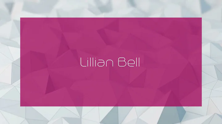 Lillian Bell - appearance