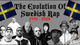 The Evolution Of Swedish HipHop/Rap (1992 2018)