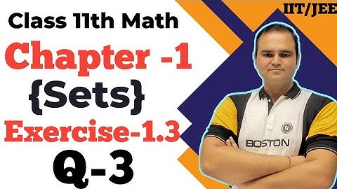 Class 11 Ex-1.3 Q3 | Chapter 1 Sets | Q-3 Exercise 1.3 Class 11th Chapter 1 | CBSE NCERT New Book