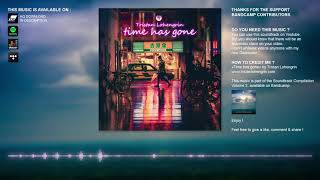 Tristan Lohengrin ~ TIME HAS GONE | Synthwave Music