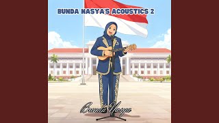 Untuk Ibu Pertiwi Tercinta (Acoustic)