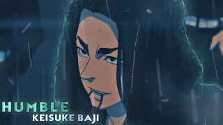 Keisuke Baji - HUMBLE「Edit/AMV」QUICK !!