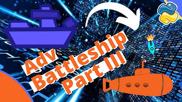 Coding Advanced Battleship Part III in Python