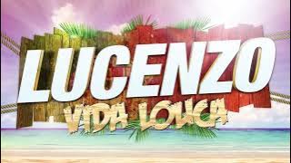 Lucenzo - Vida Louca