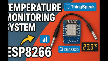 Build a Temperature Monitoring System with ESP8266 & DS18B20 | IoT with ThingSpeak Tutorial