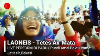 LAONEIS   Tetes Air Mata  Live in Jatiasih