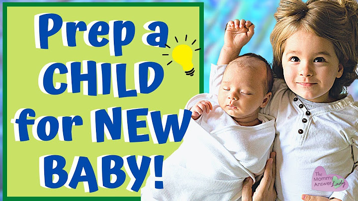 How to Prepare Older Siblings for a NEW BABY!