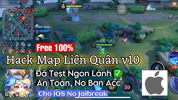 FREE Hack Map Liên Quân V10 Cực Ngon, Đã Test Antiban,  Có Thể Mod Skin Cho iOS No Jaibreak - pH Mod