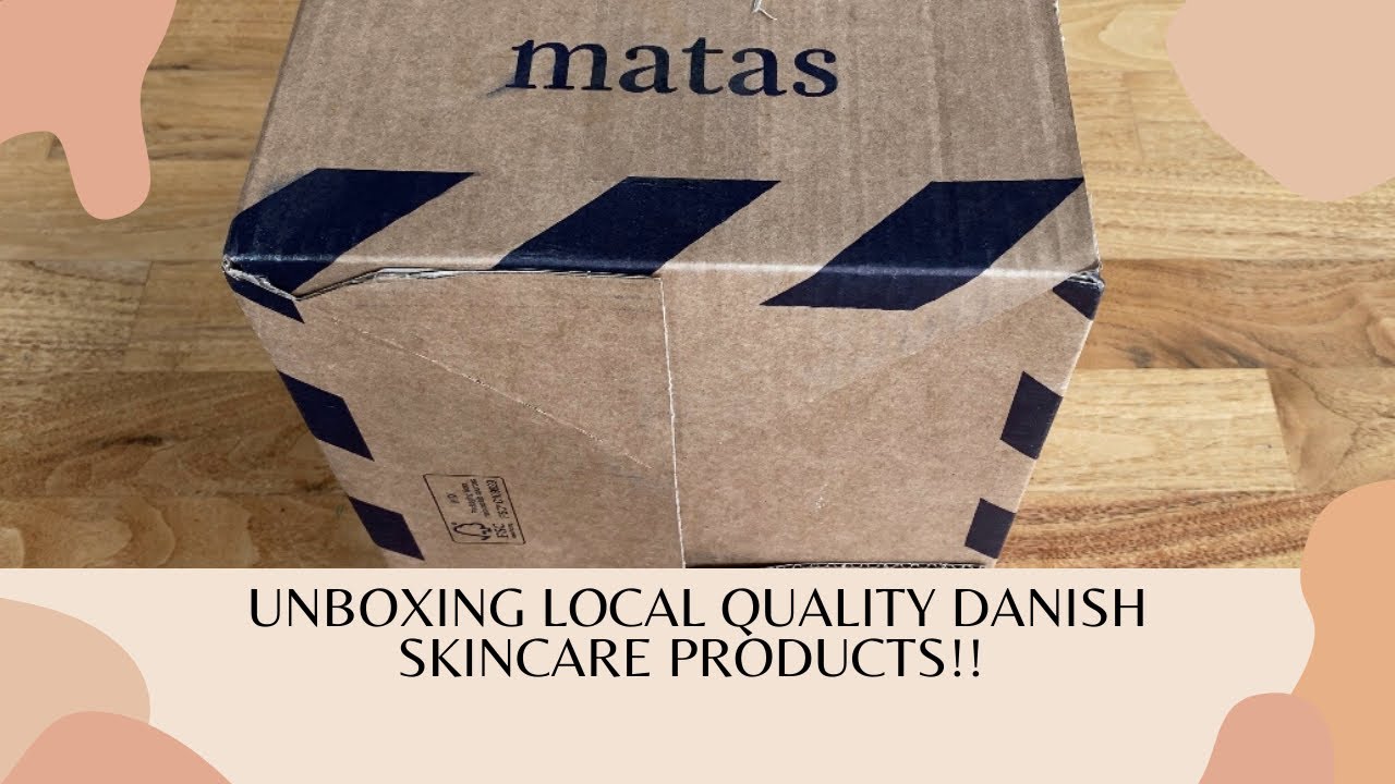 Unboxing quality Danish Skincare products 