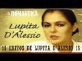 15 Éxitos de Lupita Dalessio de LA ROMANTICA