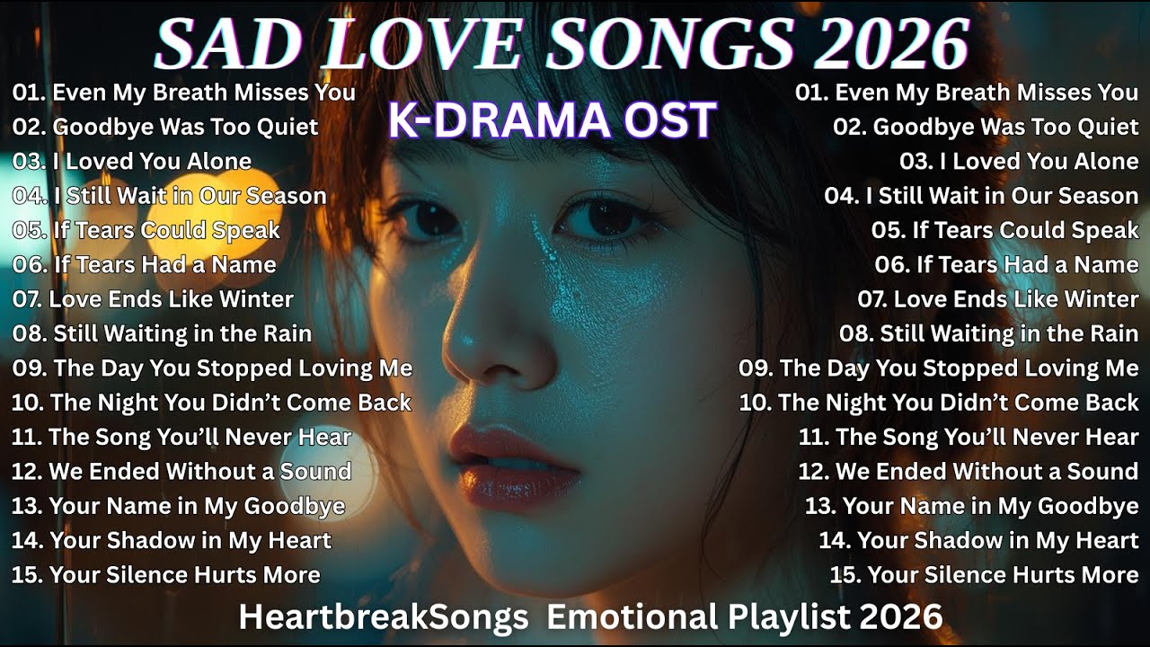 Heartbreaking Sad Love Songs 💔 | Deep Emotional English Playlist (2026)