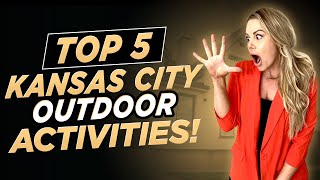 Discover Kansas City&#39;s Best Family Outdoor Activities - Davida Volonnino&#39;s Top 5 Picks!