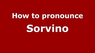 How to pronounce Sorvino (Italian/Italy)  - PronounceNames.com