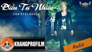 [Audio] Điều Tự Nhiên - Lâm Chấn Khang