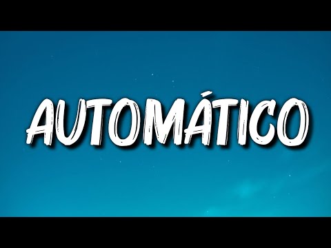 Maria Becerra AUTOMÁTICO Letra Lyrics