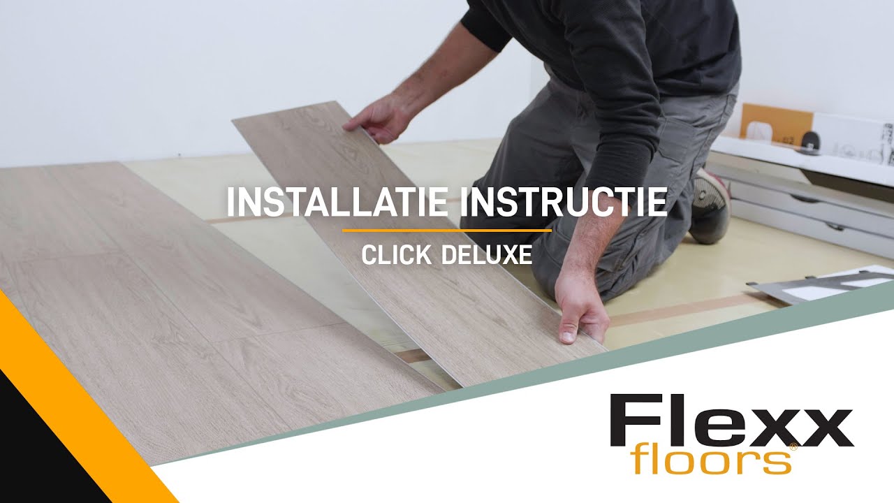Installatie Instructie: Flexxfloors Click Deluxe/Click Basic