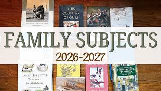 Our Family Subject Choices for 2026-2027 Homeschool Year// Charlotte Mason // CMEC