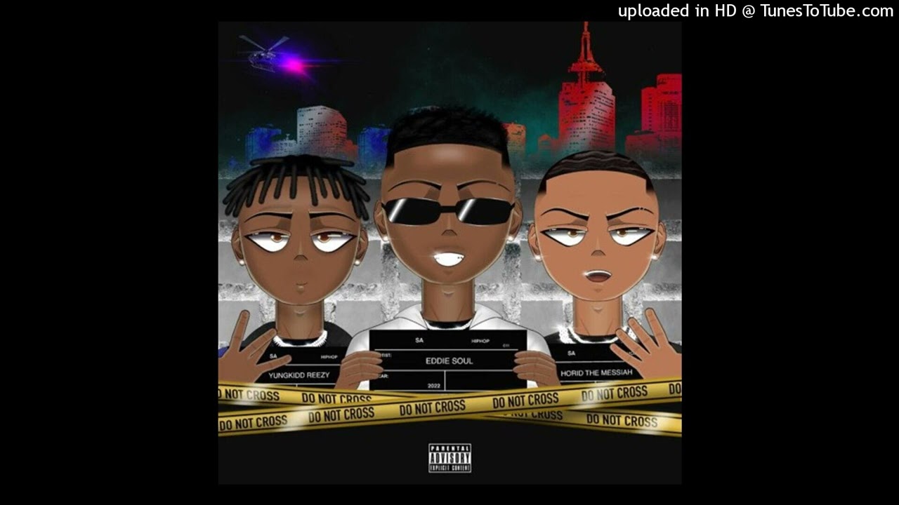 Eddie Soul 3 Steppin ft Horid The Messiah YungkiddReezy