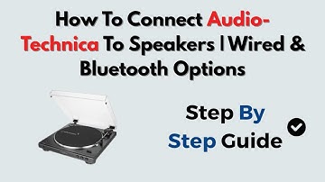 How To Connect Audio-Technica To Speakers | Wired & Bluetooth Options
