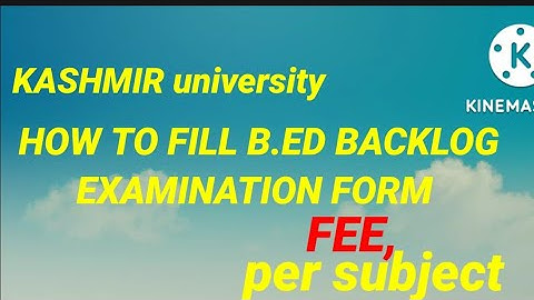 HOW TO FILL B.ed Backlog examination form/#KashmirUniversity @universityupdate0786