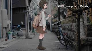 GPS (warpnica Remix) feat.可不