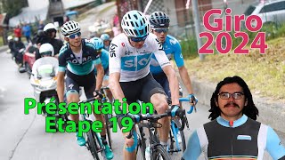 🚴‍♂️Giro 2024🇮🇹 : Etape 19 Présentation (Parcours, Pronos, Météo...)