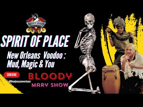 Voodoo Earth Spirits: Rituals, Magic and Mud! The Spirit of Place reaches out through Voodoo!