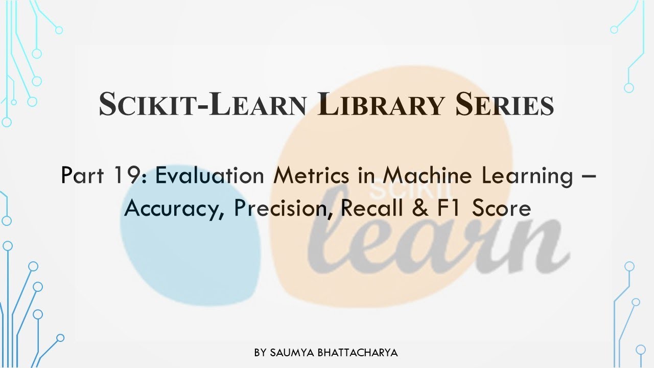 Evaluation Metrics in Machine Learning : Part 19 - YouTube