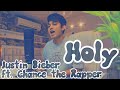 Holy  justin bieber ft chance the rapper cover by kahan mehta