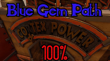 Crash Bandicoot | Cortex Power |  Blue Gem path | All Boxes | 100%