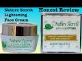 Find out if this nature secret lightening face cream is really working