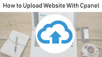 How to Upload Website With Cpanel