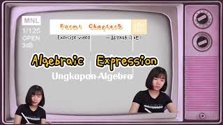 [Form1.bab 5] Do ''Algebraic Expression'' with me 一起做练习吧. Exercise video [中文讲解 x English subtitle