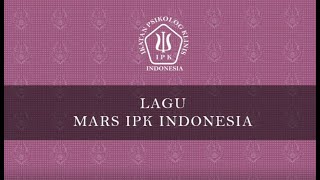 Lagu Mars IPK Indonesia - Sumpah Profesi Psikolog Klinis
