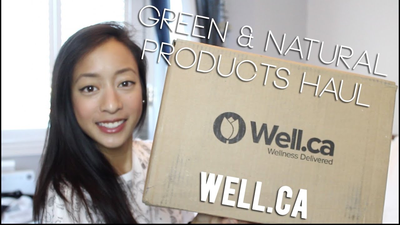 GREEN & NATURAL HAUL Well.ca + Promo Code! YouTube