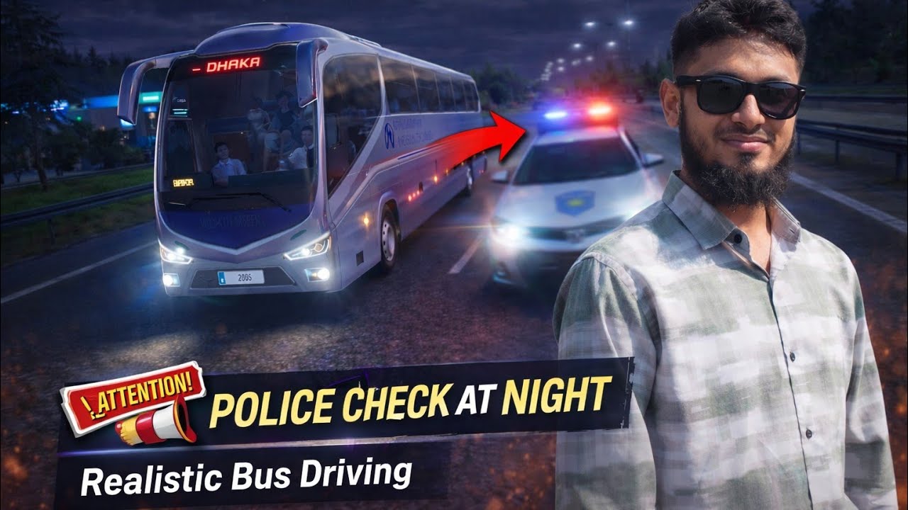POLICE CHECK AT NIGHT 🚔 | Realistic Bus Driving Adventure 🌙Bus Simulator Dhaka